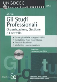 Gli studi professionali. Organizzazione, gestione e controllo