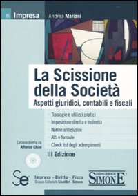 La scissione della società. Aspetti giuridici, contabili e fiscali