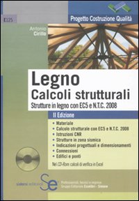 Legno. Calcoli strutturali. Strutture in legno con EC5 e N.T.C. 2008