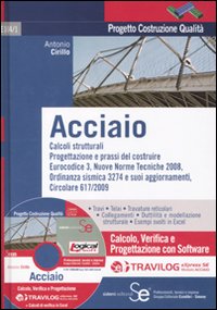 Acciaio. Calcolo, verifica e progettazione con software Travilog express