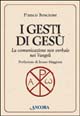 I gesti di Gesù. La comunicazione non verbale nei vangeli