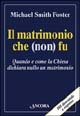 Il matrimonio che (non) fu. Quando e come la Chiesa dichiara nullo un matrimonio