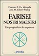 Farisei nostri maestri. Un pregiudizio da superare