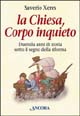 La Chiesa, corpo inquieto. Duemila anni di storia sotto il segno della Riforma