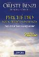 Perché Dio non perde la pazienza. Trenta storie di «santi della porta accanto»