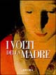 I volti della Madre