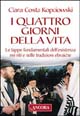 I quattro giorni della vita. Le tappe fondamentali dell'esistenza nei riti e nelle tradizioni ebraiche