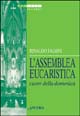 L'assemblea eucaristica cuore della domenica