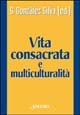 Vita consacrata e multiculturalità