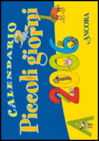 Piccoli giorni. Calendario 2006