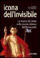 Icona dell'invisibile. La ricerca di Cristo nella poesia italiana del Novecento