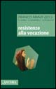 Resistenze alla vocazione