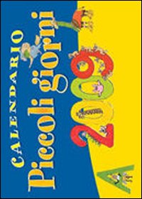 Piccoli giorni 2009