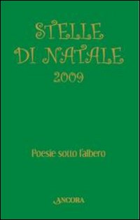 Stelle di Natale 2009. Poesie sotto l'albero