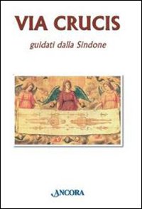 Via Crucis guidati dalla Sindone