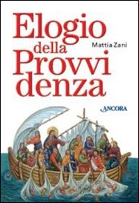 Elogio della provvidenza