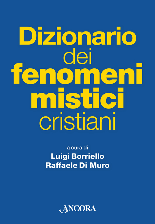 Dizionario dei fenomeni mistici cristiani