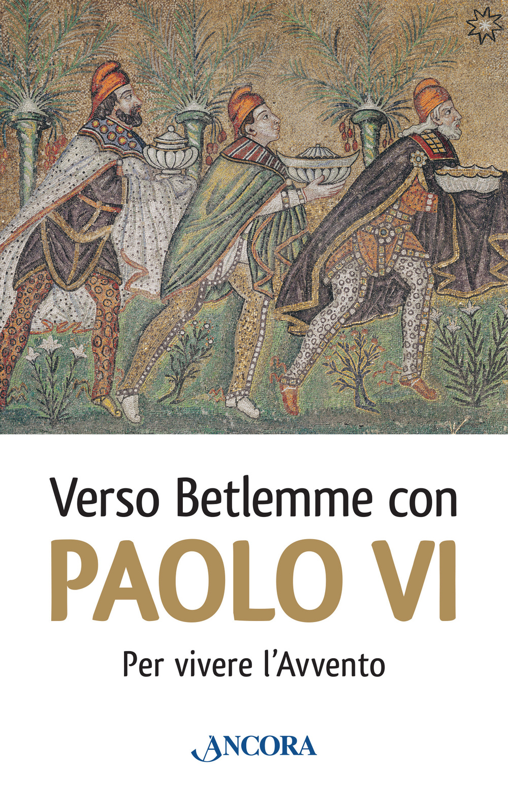 Verso Betlemme con Paolo VI per vivere l'Avvento