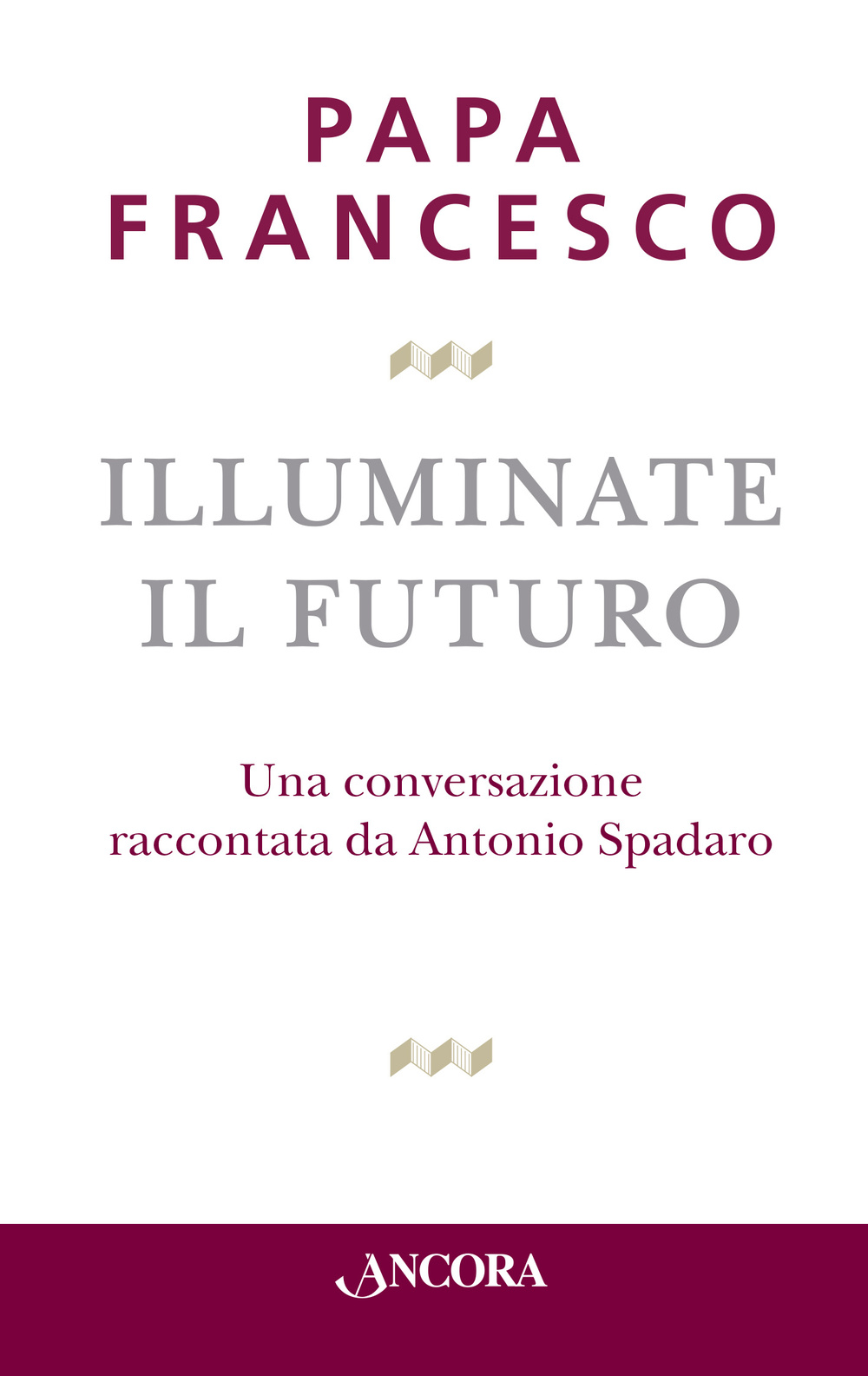 Illuminate il futuro!