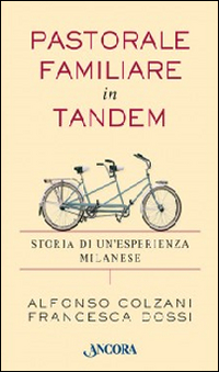 Pastorale familiare in tandem