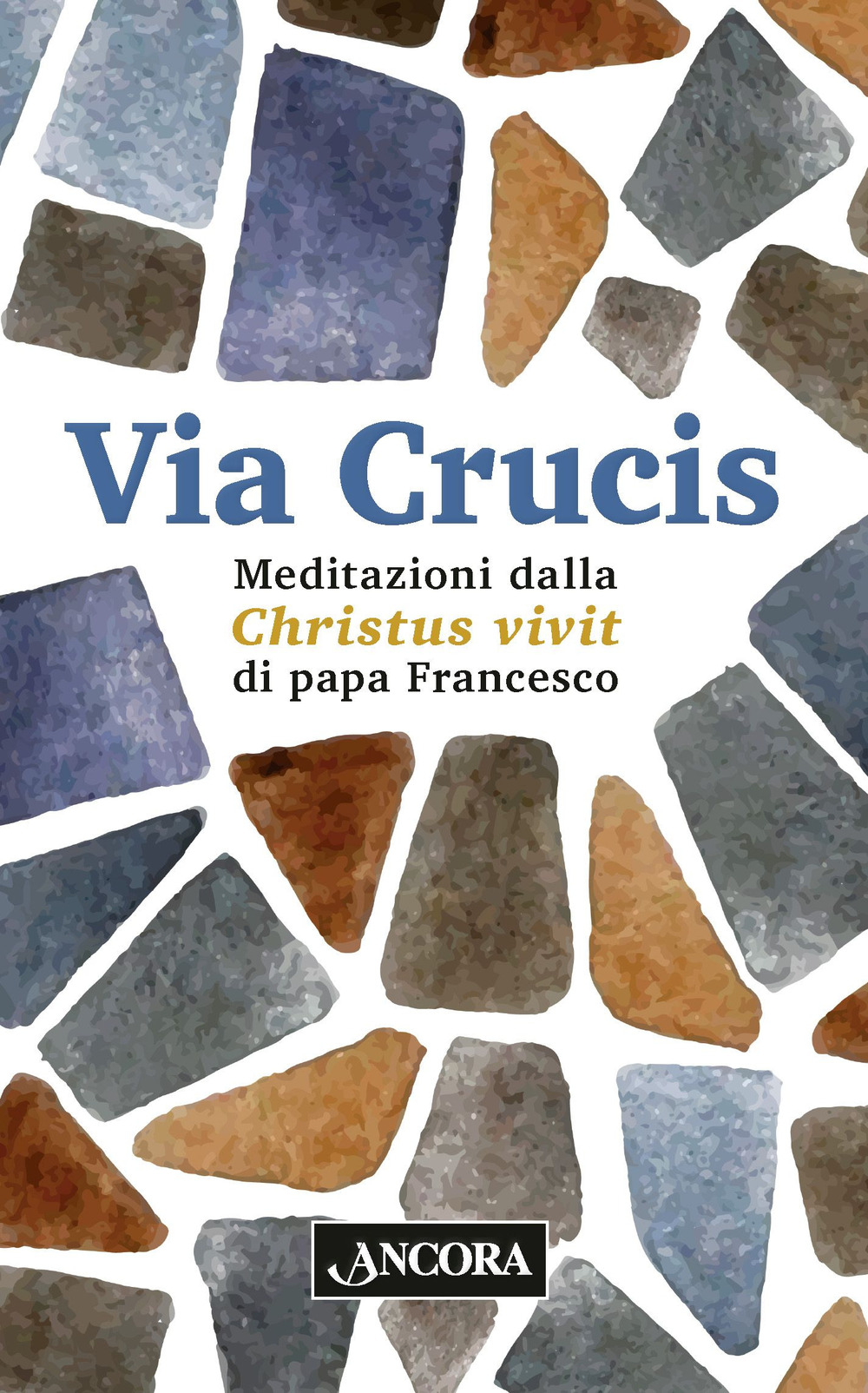 Via Crucis. Meditazioni dalla Christus vivit