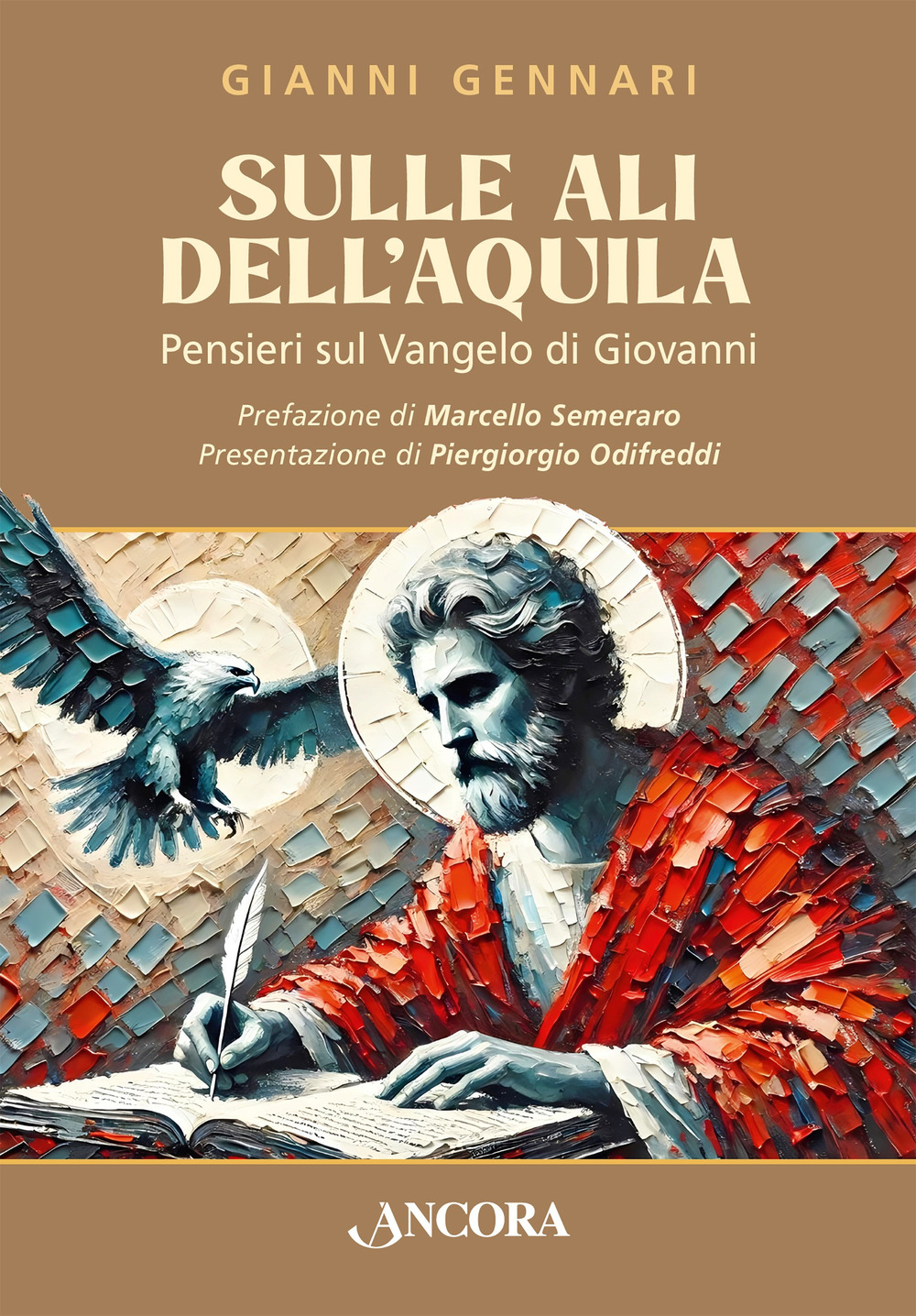 Sulle ali dell'aquila. Pensieri sul Vangelo di Giovanni