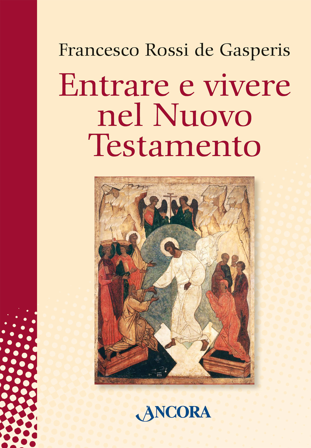 Entrare e vivere nel Nuovo Testamento