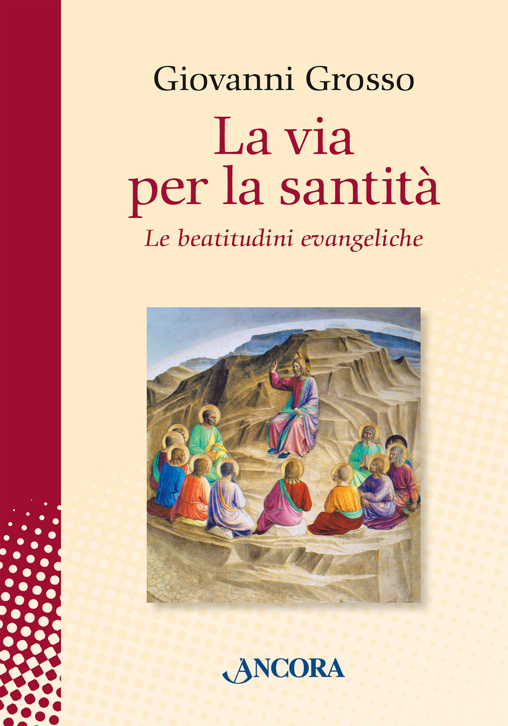 La via per la santità. Le beatitudini evangeliche