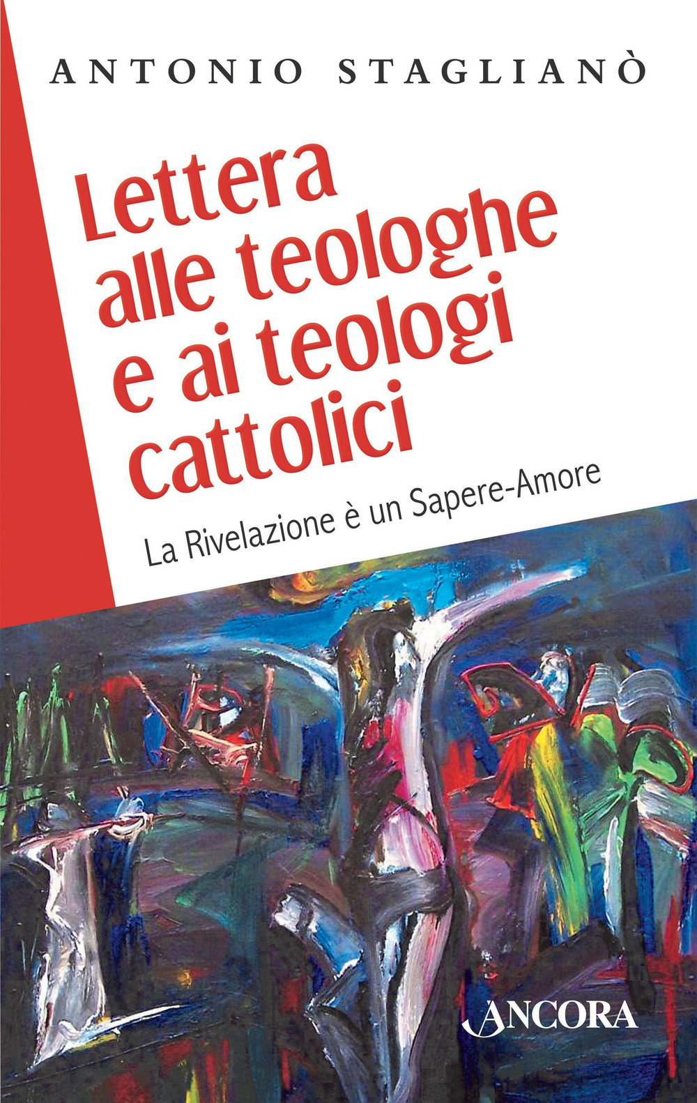 Lettera alle teologhe e ai teologi cattolici. La Rivelazione è un sapere-amore