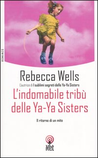 L'indomabile tribù delle Ya-Ya sisters