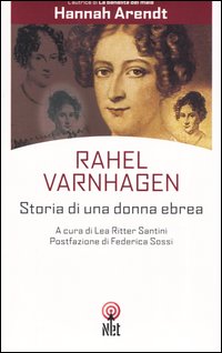 Rahel Varnhagen. Storia di un'ebrea