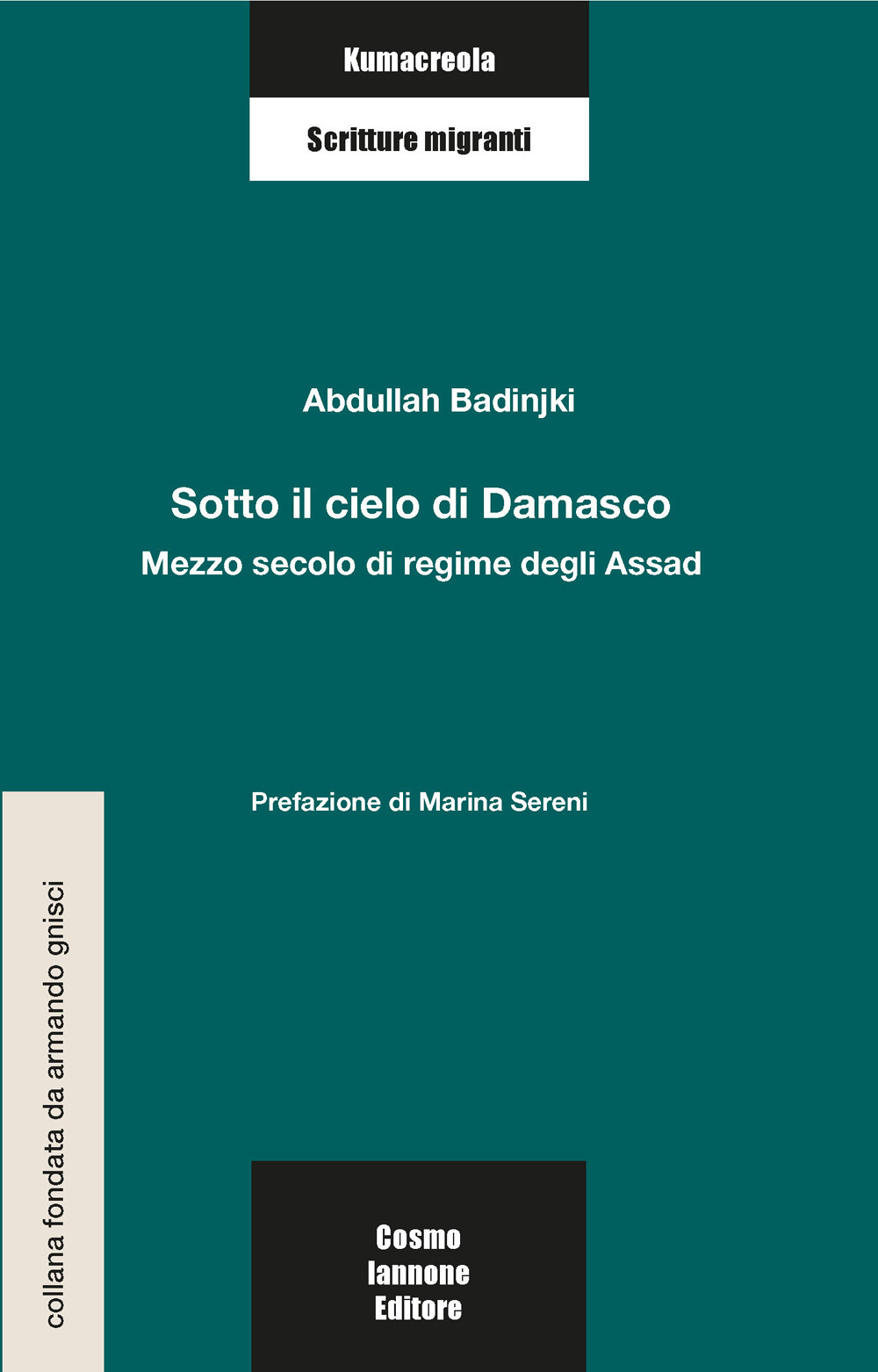 Sotto il cielo di Damasco. Mezzo secolo di regime degli Assad