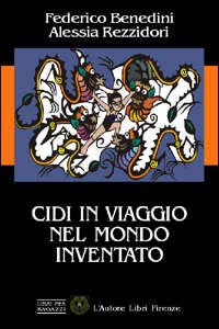 Cidi in viaggio nel mondo inventato