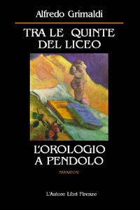 Tra le quinte del liceo. L'orologio a pendolo