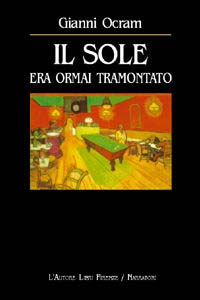 Il sole era ormai tramontato