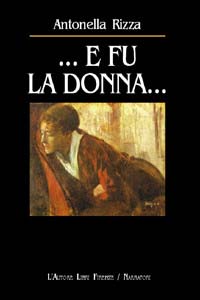 E fu la donna...