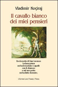 Il cavallo bianco dei miei pensieri