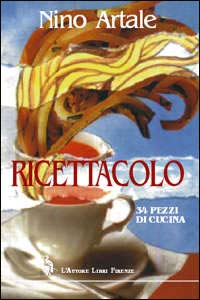 Ricettacolo. 34 pezzi di cucina
