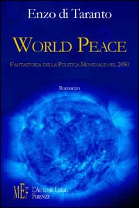 World peace. Fantastoria della politica mondiale nel 2050