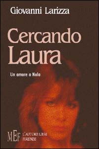 Cercando Laura. Un amore a Nola