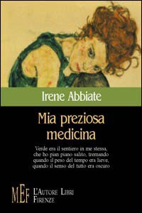 Mia preziosa medicina