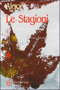 Le stagioni. Poesie e racconti