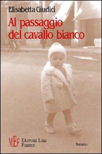 Al passaggio del cavallo bianco
