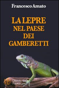 La lepre nel paese dei gamberetti. Storie di animali dalla tradizione africana