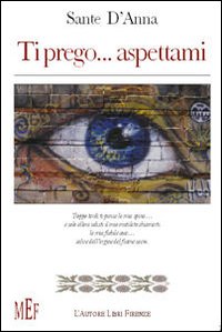 Ti prego... aspettami