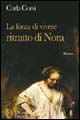 La forza di vivere: ritratto di Nora. Un sofferto percorso di crescita