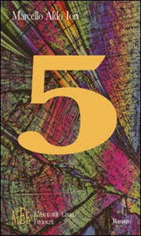 Cinque. Il solitario viaggio di un ragazzo destinato ad una grande missione