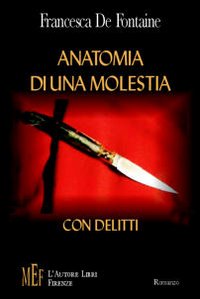 Anatomia di una molestia con delitti. Storie di abusi e soprusi aziendali dietro l'omicidio di due alti dirigenti