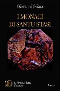 I monaci di Santu Stasi