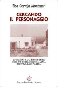 Cercando il personaggio. Sullo sfondo della bellissima Ustica la rinascita di una giovane donna